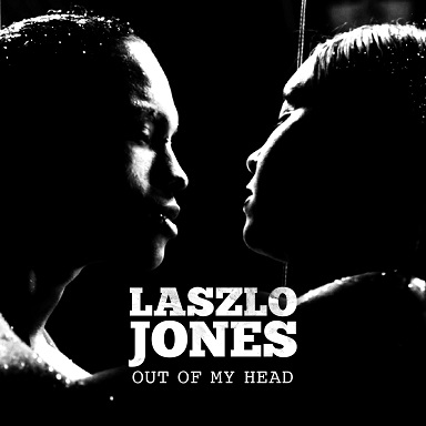 Laszlo Jones 2021  - Annonce Out Of My Head